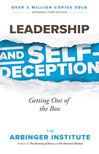Leadership and Self-Deception: Getting Out of the Box cover