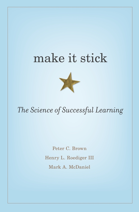 Make It Stick: The Science of Successful Learning cover