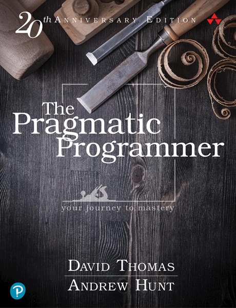 The Pragmatic Programmer: Your Journey to Mastery cover